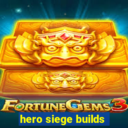 hero siege builds